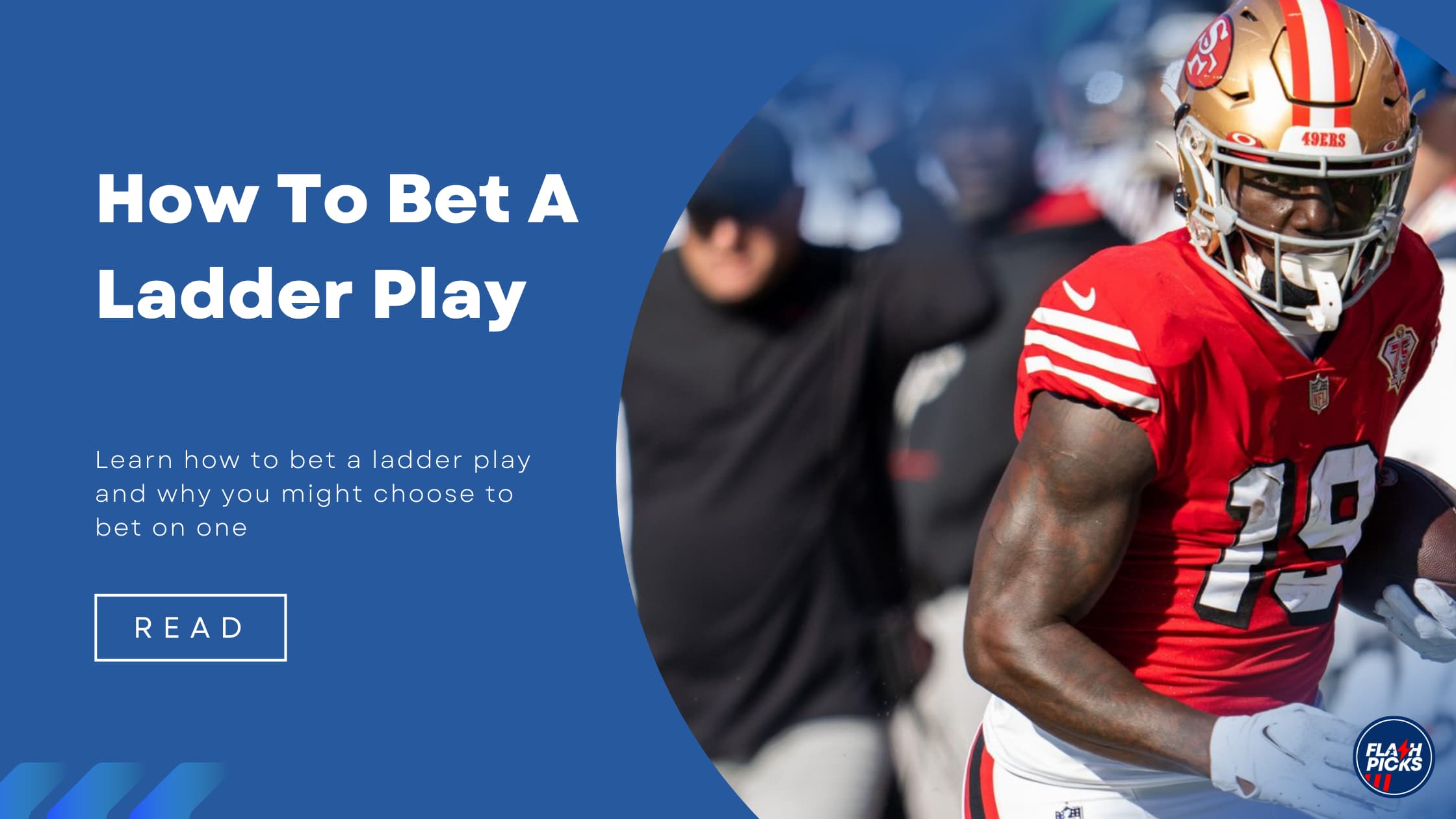 How to Bet a Ladder Play - Betting Guide
